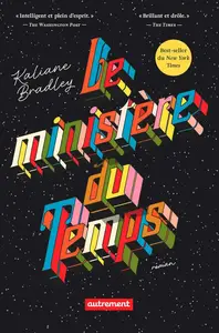Kaliane Bradley, "Le ministère du Temps"