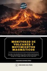 Monitoreo De Volcanes Y Movimientos Magmáticos (Spanish Edition)