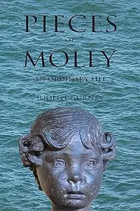Pieces of Molly: An Ordinary Life