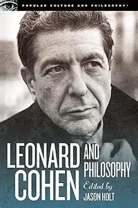 Leonard Cohen and Philosophy: Various Positions