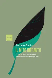 Antonio Galdo - Il mito infranto