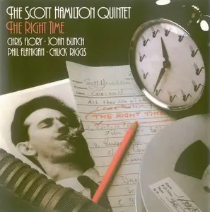 Scott Hamilton Quintet - The Right Time (1986) CD Rip