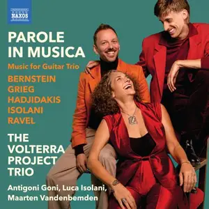 Volterra Project Trio - Parole in Musica: Music for Guitar Trio (2025)