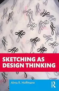 Sketching as Design Thinking (Repost)