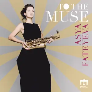Asya Fateyeva & Saarländisches Staatsorchester - To the Muse (2024) [Official Digital Download 24/48]