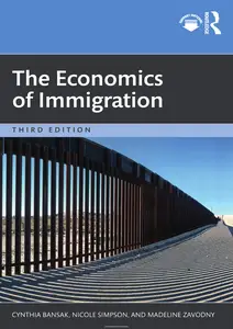 The Economics of Immigration, 3rd Edition
