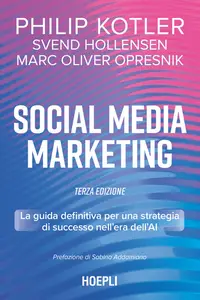 Social media marketing - Terza edizione - Philip Kotler & Svend Hollensen & Marc Oliver Opresnik