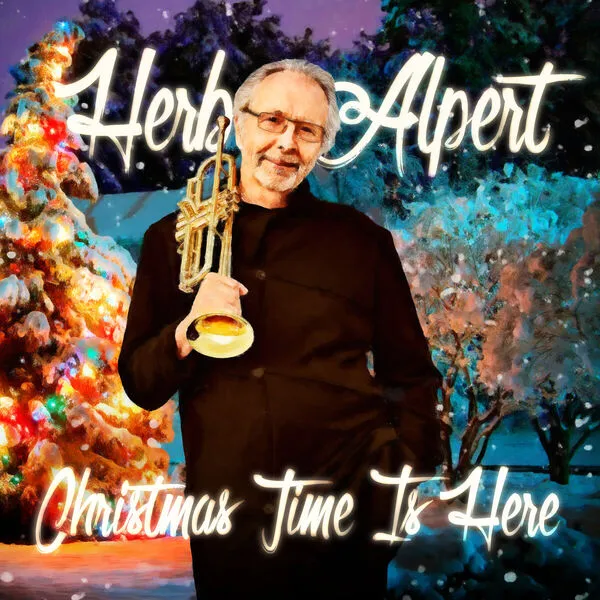 Herb Alpert - Christmas Time Is Here (2025)