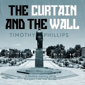 The Curtain and the Wall