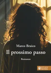Il Prossimo passo - Marco Braico