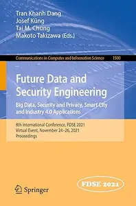 Future Data and Security Engineering. Big Data, Security and Privacy, Smart City and Industry 4.0