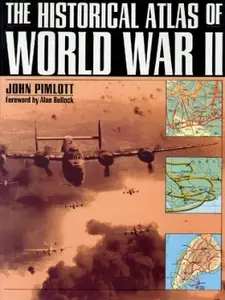 The Historical Atlas of World War II (Repost)