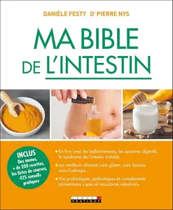 Danièle Festy, Pierre Nys, "Ma bible de l'intestin"