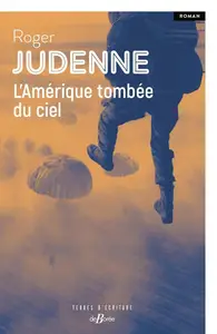 Roger Judenne, "L'Amérique tombée du ciel"