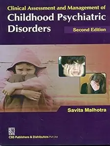 Clinical Assessment and Management of Childhood Psychiatric Disorders Ed 2