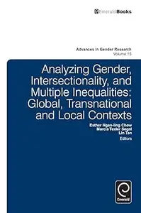 Analyzing Gender, Intersectionality, and Multiple Inequalities: Global-transnational and Local Contexts