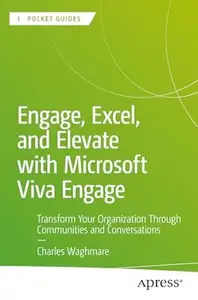 Engage, Excel, and Elevate with Microsoft Viva Engage