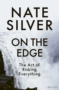 On the Edge: The Art of Risking Everything, UK Edition