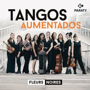 Fleurs Noires & Andrea Marsili - Tangos Aumentados (2026) [Official Digital Download 24/48]