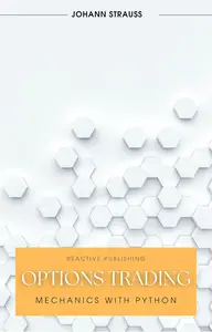 Options Trading Mechanics: with Python