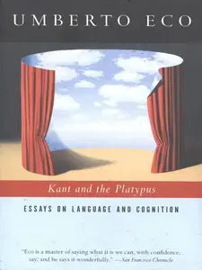 Kant and the Platypus: Essays on Language and Cognition