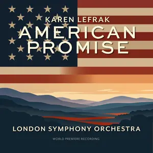 Karen LeFrak, London Symphony Orchestra & William Ross - American Promise (2026) [Official Digital Download 24/48]