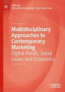 Multidisciplinary Approaches to Contemporary Marketing