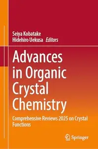 Advances in Organic Crystal Chemistry