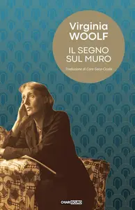 Il segno sul muro - Virginia Woolf