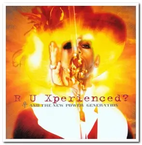 Prince and The New Power Generation - R U Xperienced? (1998)