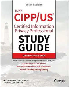 IAPP CIPP / US Certified Information Privacy Professional Study Guide (2nd Edition)