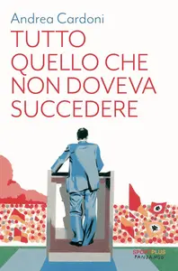 Andrea Cardoni - Tutto quello che non doveva succedere