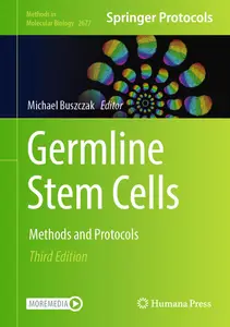 Germline Stem Cells: Methods and Protocols (Methods in Molecular Biology, 2677)