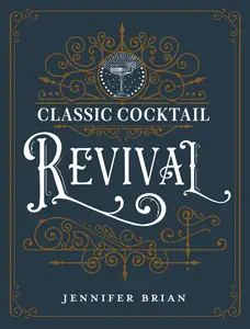 Classic Cocktail Revival