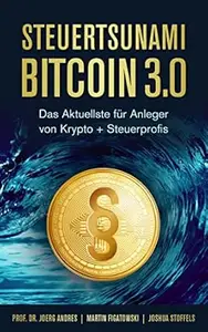 Steuertsunami Bitcoin 3.0? 3. Neuauflage