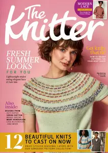 The Knitter - Issue 204 2024