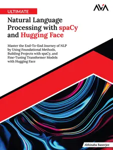 Ultimate Natural Language Processing with spaCy and Hugging Face