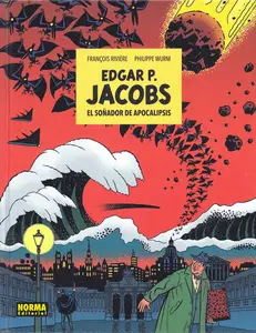 Edgar P. Jacobs: el soñador de apocalipsis