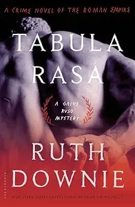 Tabula Rasa: A Crime Novel of the Roman Empire