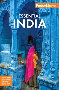 Fodor's Essential India: with Delhi, Rajasthan, Mumbai & Kerala (Full-color Travel Guide)
