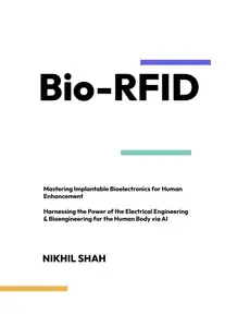 Bio-RFID: Mastering Implantable Bioelectronics for Human Enhancement