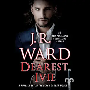 Dearest Ivie: A Novella Set in the Black Dagger World (Black Dagger Brotherhood)