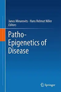 Patho-Epigenetics of Disease