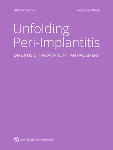 Unfolding Peri-Implantitis: Diagnosis | Prevention | Management