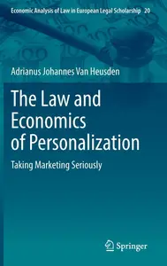 The Law and Economics of Personalization: Taking Marketing Seriously