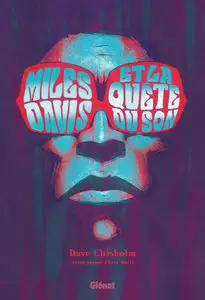 Miles Davis Et La Quête Du Son