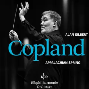 Alan Gilbert & NDR Elbphilharmonie Orchester - Copland: Appalachian Spring (Live, Hamburg, 2021) (2026) [24/48]