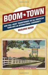 Boom Town: How Wal-Mart Transformed an All-American Town Into an International Community (repost)