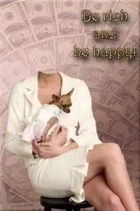 Be rich and be happy - Template for Photoshop