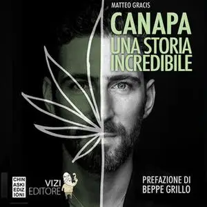 «Canapa. Una storia incredibile» by Matteo Gracis